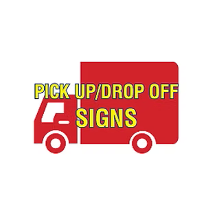 Sign Pick Up or Drop Off